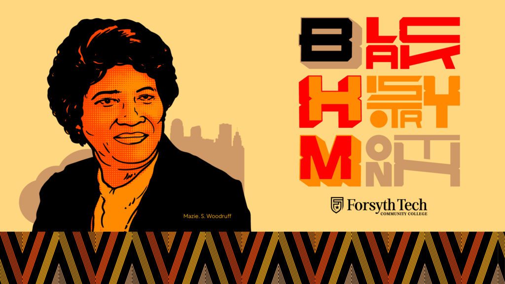 Black history month in red, orange, brown, and black colored text, with an image of a Mazie S. Woodruff beside the text